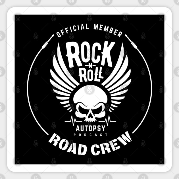 Rock-n-Roll Autopsy Road Crew Sticker by Rock-n-Roll Autopsy